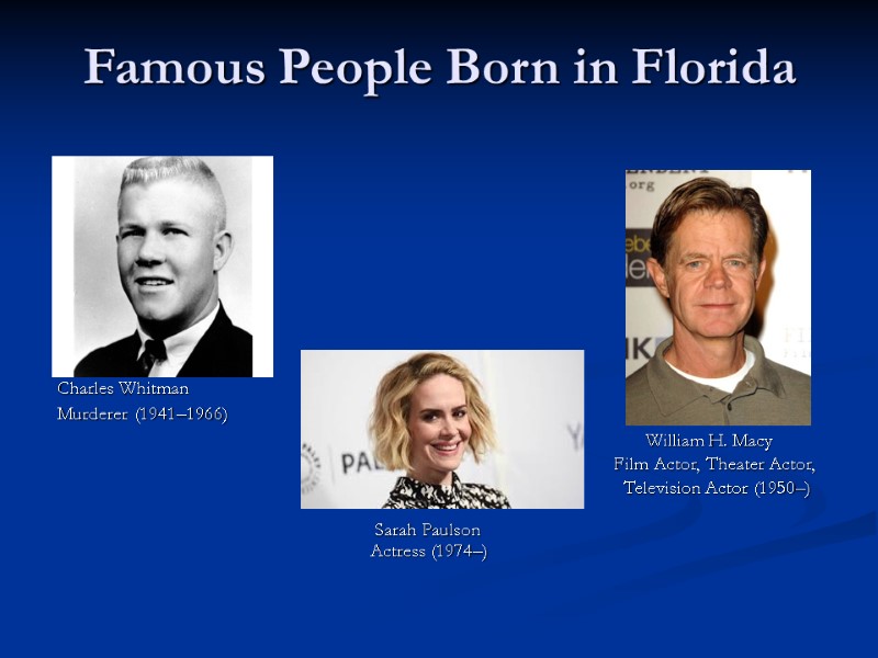 Famous People Born in Florida      Charles Whitman  Murderer